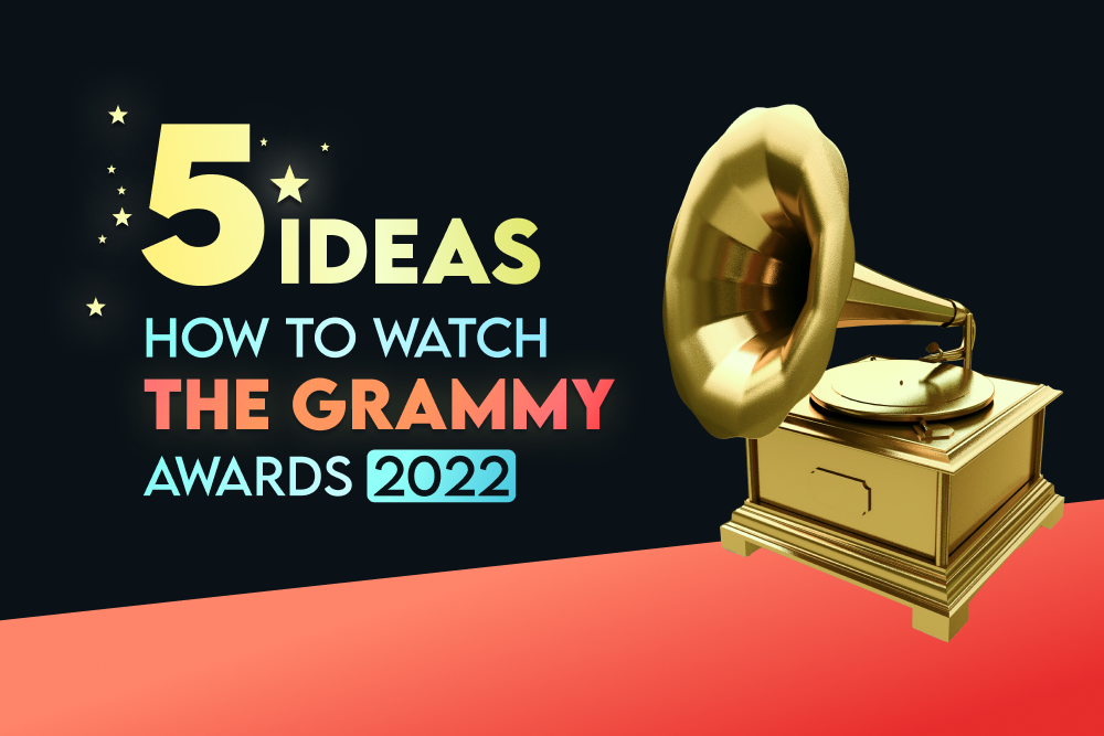 5 Ideas How To Watch The Grammy Awards 2022