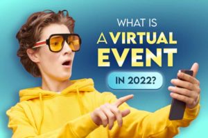 WHAT IS A VIRTUAL EVENT IN 2022