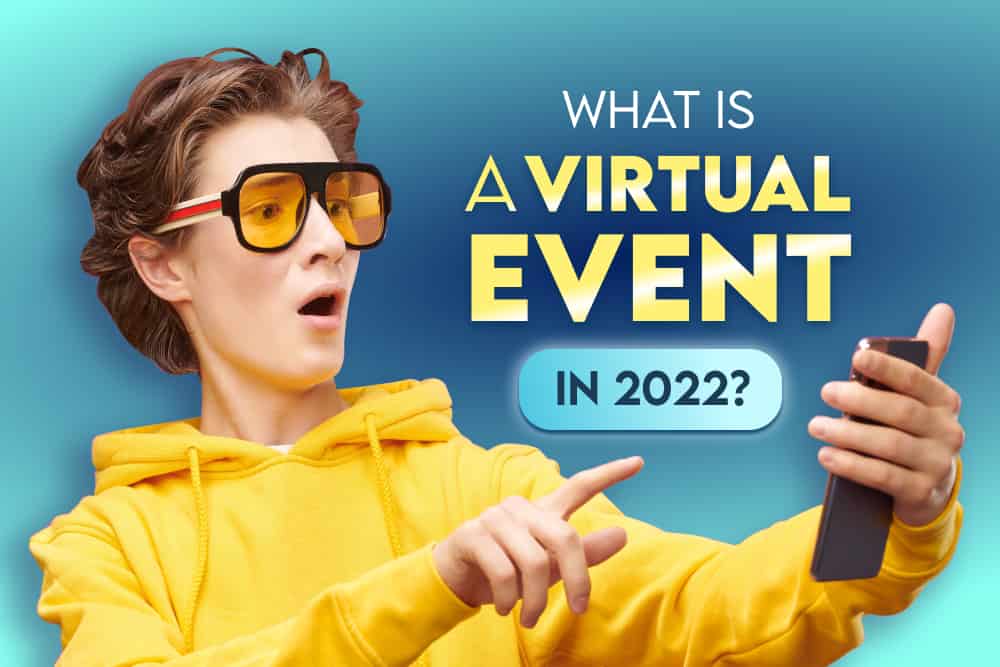 What is a Virtual Event in 2022?