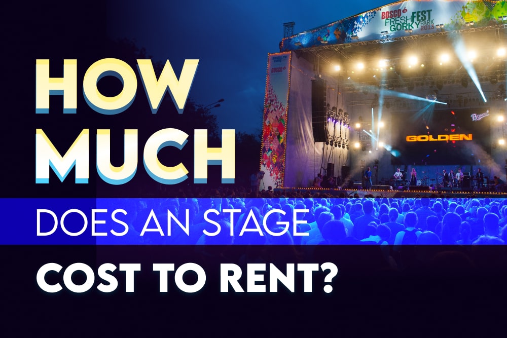How Much Does a Stage Cost to Rent?