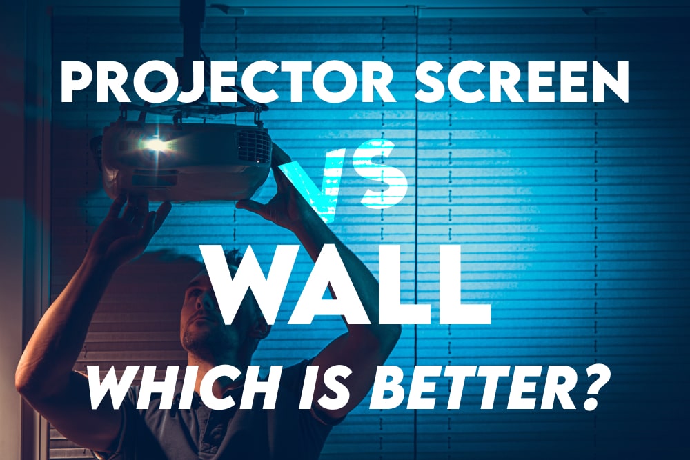 Projector Screen Vs Wall: Which Is Better?