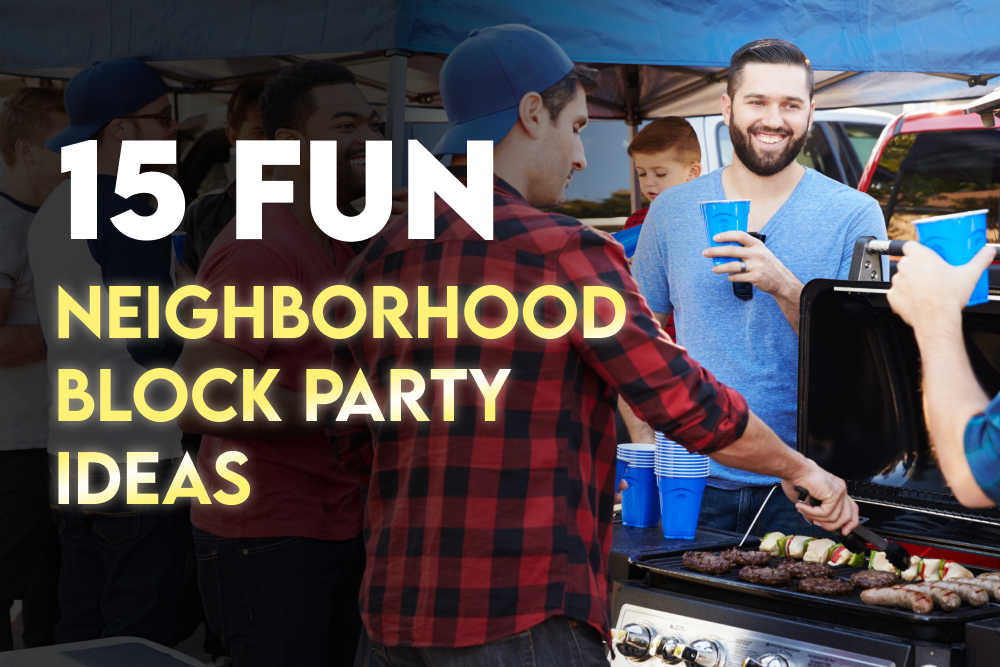15 Fun Neighborhood Block Party Ideas