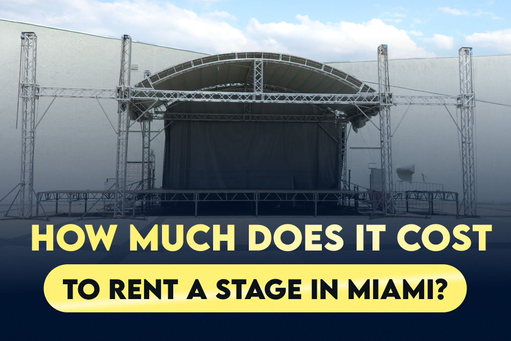 How Much Does It Cost To Rent A Stage in Miami?