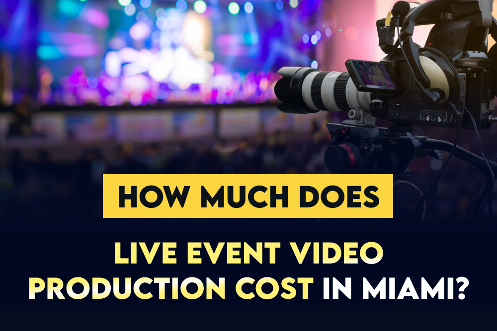 How Much Does Live Event Video Production Cost in Miami?