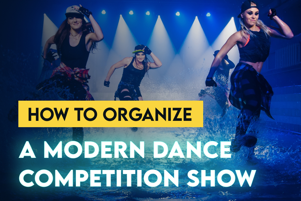 How to Organize a Modern Dance Competition Show