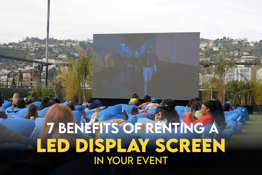 7 Benefits of Renting an LED Display Screen in Your Event