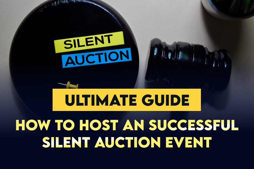 How To Host A Successful Silent Auction Event: Ultimate Guide