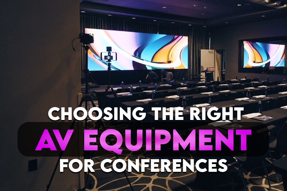 Choosing the Right AV Equipment for Conferences