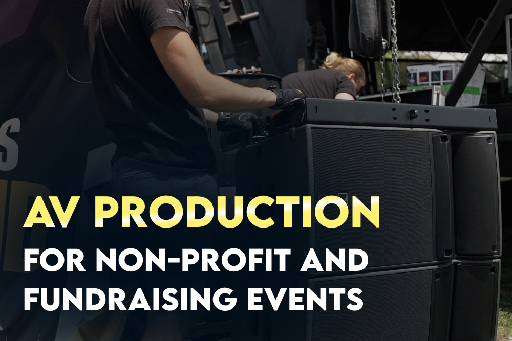 AV Production for Non-Profit and Fundraising Events