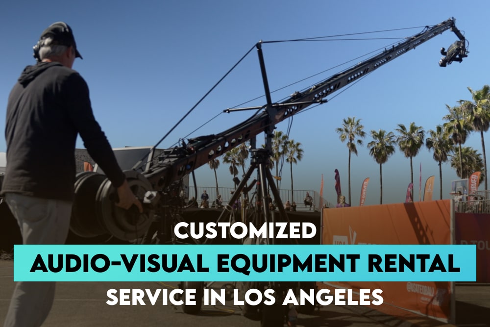 Customized Audio-Visual Equipment Rental Service in Los Angeles